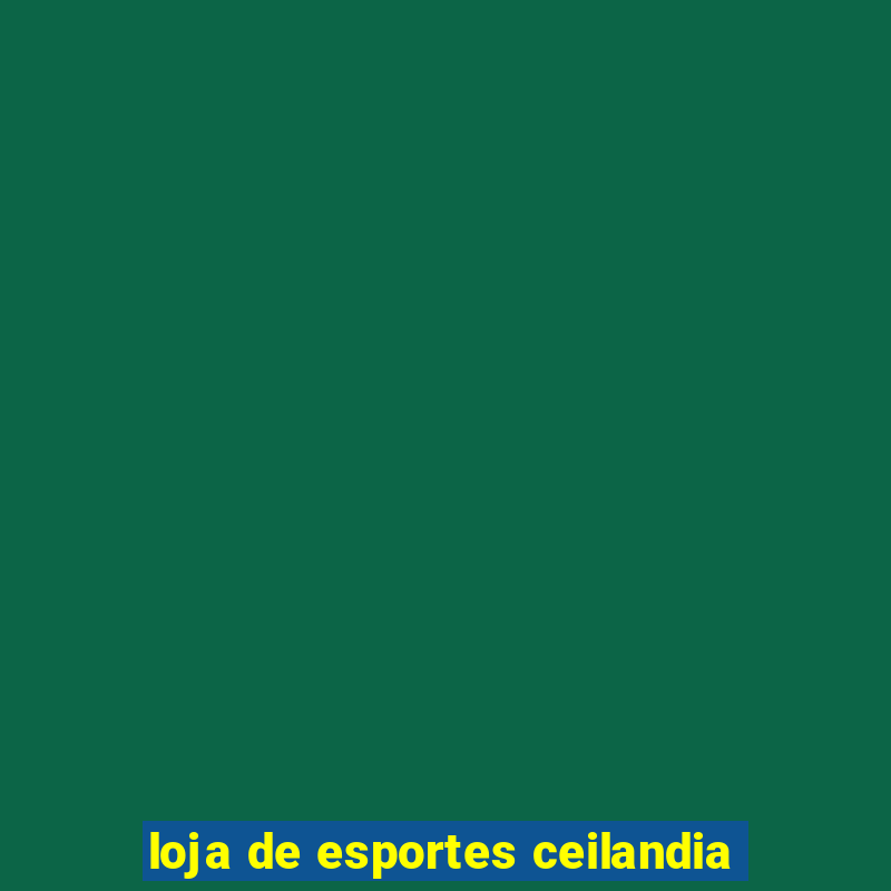 loja de esportes ceilandia